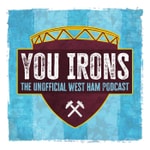 Logo of the podcast You Irons - A Podcast about West Ham Podcast You Irons - A Podcast about West Ham