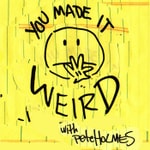 Logo of the podcast You Made It Weird with Pete Holmes