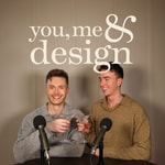 Podcast You, Me & Design