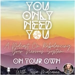 Podcast You Only Need You