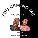 Logo of the podcast You Remind Me Podcast Podcast You Remind Me Podcast