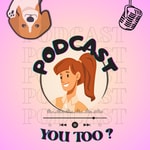 Logo of the podcast YOU TOO ?! Podcast YOU TOO ?!