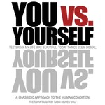 Logo of the podcast You vs. Yourself - The Chassidic Approach To The Human Condition Podcast You vs. Yourself - The Chassidic Approach To The Human Condition