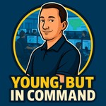 Logo of the podcast Young, But in Command Podcast Young, But in Command