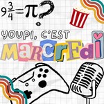 Logo of the podcast Youpi, c'est marcredi Podcast Youpi, c'est marcredi