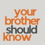 Logo of the podcast Your Brother Should Know Podcast Your Brother Should Know