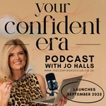 Logo of the podcast Your Confident Era Podcast Your Confident Era