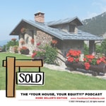 Logo of the podcast "Your House, Your Equity!" Podcast: Home Seller's Edition Podcast "Your House, Your Equity!" Podcast: Home Seller's Edition