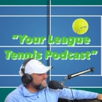 Logo of the podcast Your League Tennis Podcast Podcast Your League Tennis Podcast