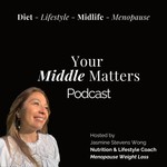 Logo of the podcast Your Middle Matters: Perimenopause health, weight and life in the Middle Podcast Your Middle Matters: Perimenopause health, weight and life in the Middle