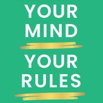 Logo of the podcast Your Mind, Your Rules - with Marisa Peer Podcast Your Mind, Your Rules - with Marisa Peer