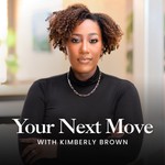 Your Next Move Podcast Podcast Your Next Move Podcast