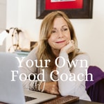 Logo of the podcast Your Own Food Coach Podcast Your Own Food Coach