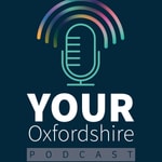 Logo of the podcast Your Oxfordshire Podcast by Oxfordshire County Council Podcast Your Oxfordshire Podcast by Oxfordshire County Council