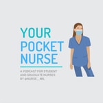 Logo of the podcast Your Pocket Nurse Podcast Your Pocket Nurse