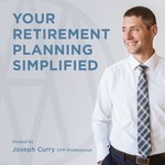 Your Retirement Planning Simplified Podcast Your Retirement Planning Simplified