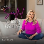 Logo of the podcast Your Soulful Career Calling Podcast Your Soulful Career Calling