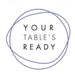 Logo of the podcast Your Table's Ready Podcast Your Table's Ready