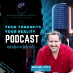 Your Thoughts Your Reality Podcast Your Thoughts Your Reality
