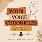 Logo of the podcast Your Voice Chronicles Podcast Your Voice Chronicles