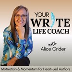 Logo of the podcast Your Write Life Coach | Motivation and Momentum for Heart-Led Authors Podcast Your Write Life Coach | Motivation and Momentum for Heart-Led Authors