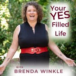 Your Yes Filled Life Podcast Your Yes Filled Life