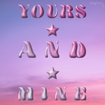 Logo of the podcast Yours and Mine Podcast Yours and Mine