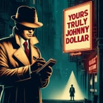 Logo of the podcast Yours Truly Johnny Dollar Podcast Yours Truly Johnny Dollar