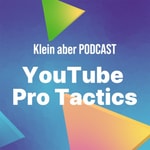 YouTube Pro Tactics Podcast YouTube Pro Tactics