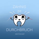 Logo of the podcast Zahnis im Durchbruch Podcast Zahnis im Durchbruch