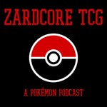 Logo of the podcast Zardcore TCG - A Pokémon Card Podcast Podcast Zardcore TCG - A Pokémon Card Podcast