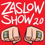 ZASLOW SHOW 2.0 ZASLOW SHOW 2.0