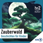 Logo of the podcast Zauberwald – Geschichten für Kinder Podcast Zauberwald – Geschichten für Kinder