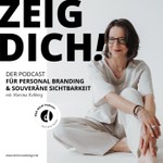 Logo of the podcast ZEIG DICH! Der Podcast für Personal Branding & souveräne Sichtbarkeit Podcast ZEIG DICH! Der Podcast für Personal Branding & souveräne Sichtbarkeit