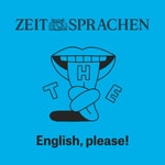 Logo of the podcast English, please! – ZEIT Sprachen Podcast English, please! – ZEIT Sprachen