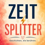 Logo of the podcast ZEITSPLITTER - Geschichten, die berühren Podcast ZEITSPLITTER - Geschichten, die berühren