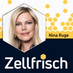 Logo of the podcast Zellfrisch – der Podcast für deine Zellgesundheit mit Nina Ruge Podcast Zellfrisch – der Podcast für deine Zellgesundheit mit Nina Ruge
