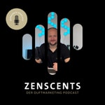 Logo of the podcast ZenScents - der Duftmarketing Podcast Podcast ZenScents - der Duftmarketing Podcast