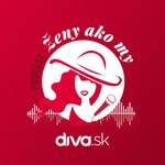 Logo of the podcast Ženy ako my|Diva.sk Podcast Ženy ako my|Diva.sk