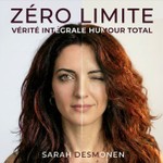 ZÉRO LIMITE : Vérité Intégrale Humour Total Podcast ZÉRO LIMITE : Vérité Intégrale Humour Total