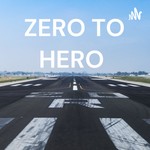 Logo of the podcast ZERO TO HERO Podcast ZERO TO HERO