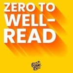 Logo of the podcast Zero to Well-Read Podcast Zero to Well-Read