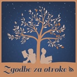 Logo of the podcast Zgodbe za otroke Podcast Zgodbe za otroke