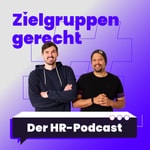 Podcast Zielgruppengerecht: Der Recruiting Tech Talk