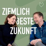 Logo of the podcast Ziemlich beste Zukunft Podcast Ziemlich beste Zukunft