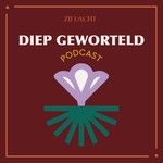 Zij Lacht - Diep Geworteld Podcast Zij Lacht - Diep Geworteld