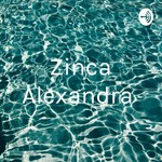 Logo of the podcast Zinca Alexandra Podcast Zinca Alexandra