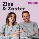 Logo of the podcast Zins & Zaster Podcast Zins & Zaster