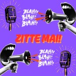 Logo of the podcast ZITTE MAI! Podcast ZITTE MAI!