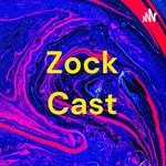 Logo of the podcast Zock Cast Podcast Zock Cast